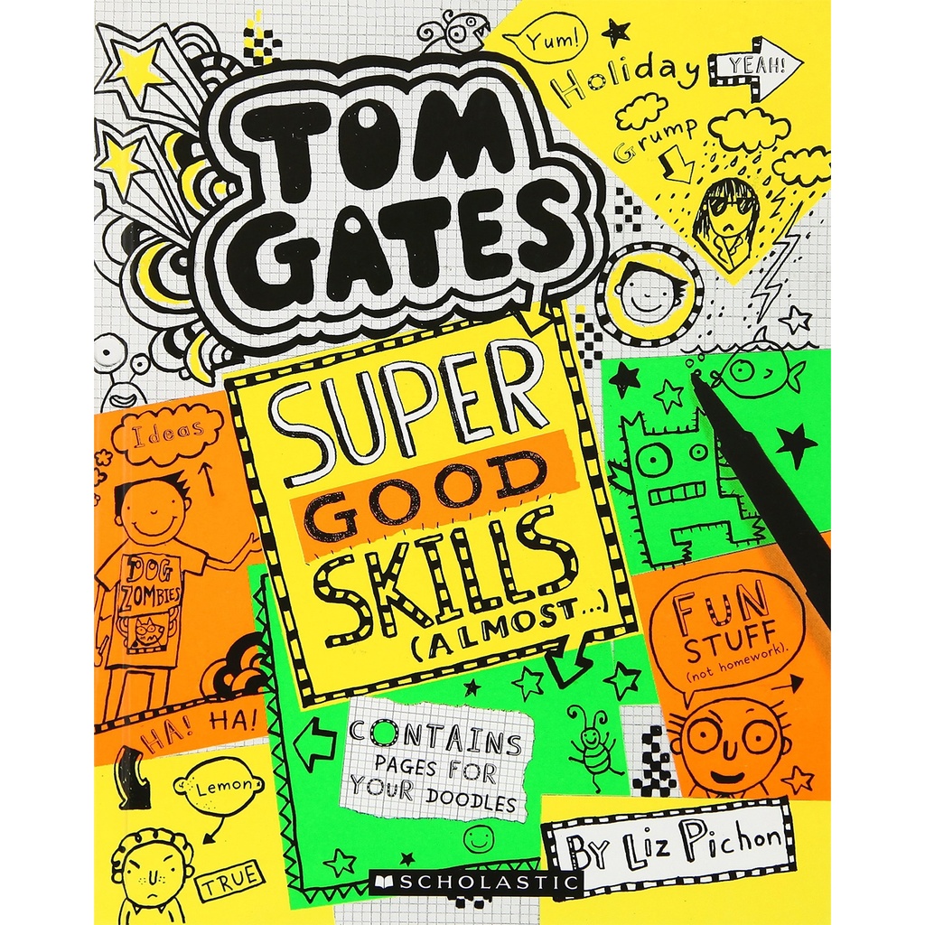 Tom Gates #10: Super Good Skills (Almost . . .)