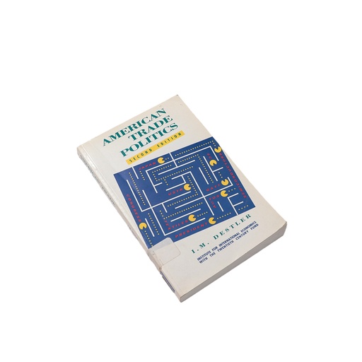 American Trade Politics: Second Edition