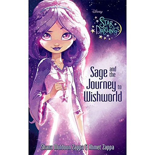 Disney Star Darlings: Sage and the Journey to Wishworld By Parragon Books