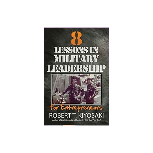 8 Lessons In Millitary LeaderShip