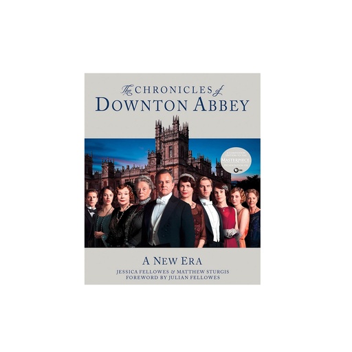 The Chronicles of Downton Abbey: A New Era (The World of Downton Abbey