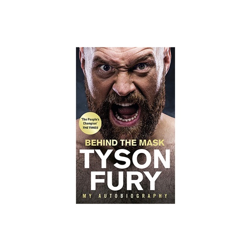 Tyson Fury Behind The Mask My Autobiography